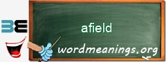 WordMeaning blackboard for afield